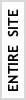 ENTIRE  SITE